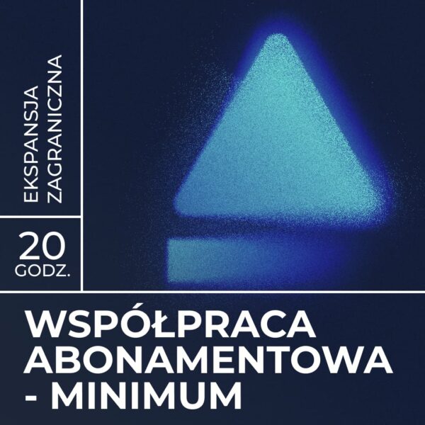 Ekspansja zagraniczna - współpraca abonamentowa - minimum